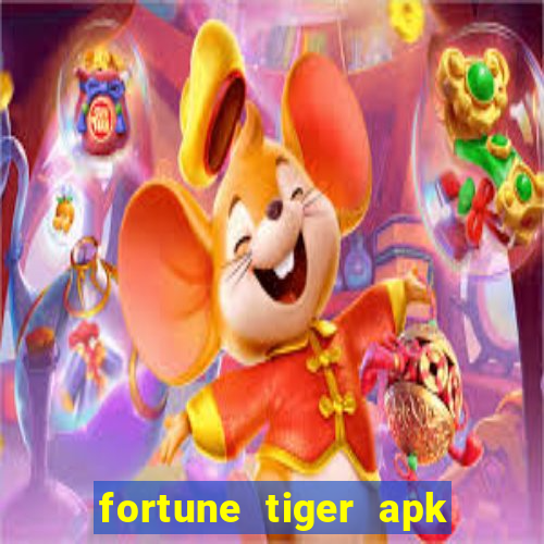 fortune tiger apk dinheiro infinito